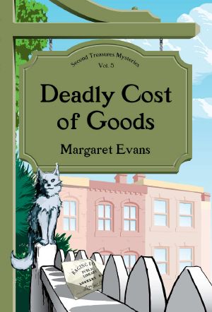 [Second Treasures Mystery 05] • Deadly Cost of Goods